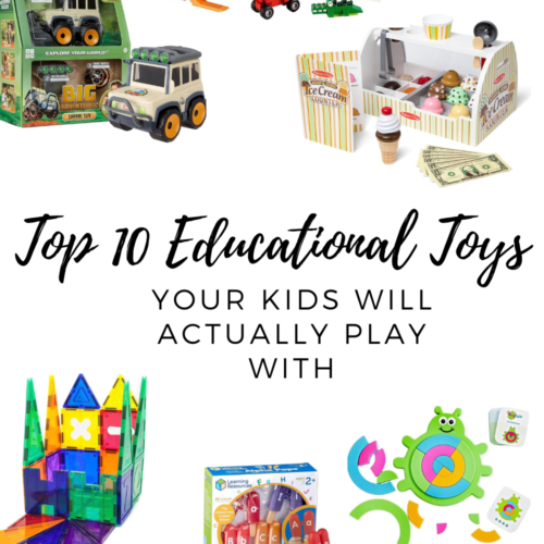 10 Game Changing Educational Toys For Ages 2-5